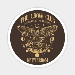 Six of Crows - Ketterdam Crow Club Magnet